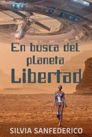 En busca del planeta Libertad B09ZLW3S59 Book Cover