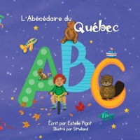 L'Abécédaire du Québec (couverture souple) 1738039536 Book Cover