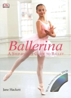 Ballerina: A Step-by-Step Guide to Ballet (Residents of the United States of America) 0756626684 Book Cover