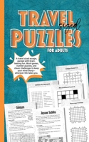Travel-Sized Puzzles for Adults: A lightweight book with a great mix of logic challenges, including Jigsaw Sudoku and Skyscraper. 10 types of fun ... with mostly medium to hard difficulty levels. B0CPP77N2M Book Cover