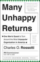 Many Unhappy Returns: One Man's Quest To Turn Around The Most Unpopular Organization In America (Leadership for the Common Good) 1591394414 Book Cover