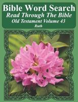 Bible Word Search Read Through the Bible Old Testament Volume 43: Ruth Extra Large Print 1731445962 Book Cover