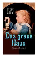 Das Graue Haus (Kinderklassiker) - Vollst�ndige Ausgabe 8027311896 Book Cover