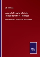 A Journal of Hospital Life in the Confederate Army of Tennessee: From the Battle of Shiloh to the End of the War 3752576723 Book Cover