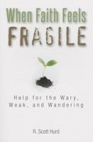 When Faith Feels Fragile 0819883433 Book Cover