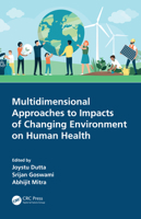 Multidimensional Approaches to Impacts of Changing Environment on Human Health 0367558513 Book Cover