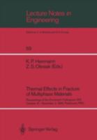 Thermal Effects in Fracture of Multiphase Materials (Lecture Notes in Engineering) 354052858X Book Cover