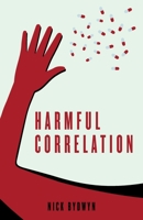 Harmful Correlation 1800464134 Book Cover