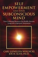 Self-Empowerment and Your Subconscious Mind 0738723010 Book Cover