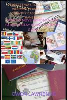 FASTEST WAY TO GET VISA & WORKING PERMIT OF ANY COUNTRY EASILY SMOOTH TRANSITION: HOW TO MOVE ABROAD WORK STUDY & STAY IN ANY COUNTRY GUIDE 1794317465 Book Cover