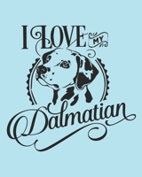 I Love My Dalmatian: Dalmatian Gift - 2020 Planner Weekly and Monthly Featuring a Cute Dog on a Aqua Background - Dog Planner 2020 1676738436 Book Cover