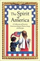 The Spirit of America: Favorite American Quotes, Poems, Songs, and Recipes 1400045398 Book Cover