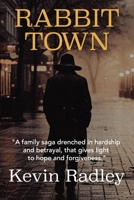 Rabbit Town: A family saga drenched in hardship and betrayal, that gives light to hope and forgiveness. 0645807745 Book Cover