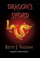 Dragon's Sword: A Quint Cord Novel 1590953800 Book Cover