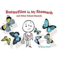 Butterflies in My Stomach and Other School Hazards 1402741588 Book Cover