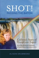 SHOT! Passing the Baton 1990992234 Book Cover