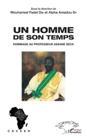 Un homme de son temps: Hommage au professeur Assane Seck (Harmattan Sénégal) (French Edition) 2343167362 Book Cover