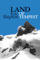 Land of Tempest: Travels in Patagonia, 1958-1962 1912560097 Book Cover
