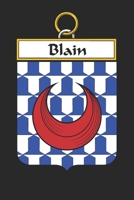 Blain: Blain Coat of Arms and Family Crest Notebook Journal (6 x 9 - 100 pages) 1698430817 Book Cover