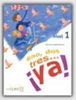 Uno, dos, tres...¡Ya! 1 - Libro del alumno (Spanish Edition) 849694218X Book Cover