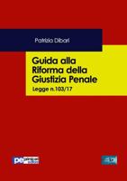 Guida alla riforma della giustizia penale 8833000338 Book Cover