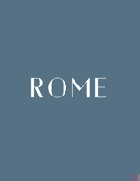 Rome: A Decorative Book │ Perfect for Stacking on Coffee Tables & Bookshelves │ Customized Interior Design & Home Decor (Italy Book Series) 1700041576 Book Cover