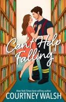 Can't Help Falling: A Best Friend's Brother RomCom B0FQ13DR6S Book Cover