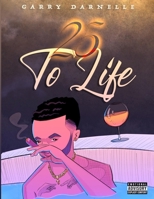 25 to Life B08L8LJDK7 Book Cover