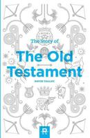 The Story of the Old Testament 0615872549 Book Cover