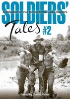 Soldiers' Tales #2: A Collection of True Stories from Aussie Soldiers 1921941790 Book Cover