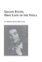 Lillian Fuchs, First Lady of the Viola 0773407987 Book Cover