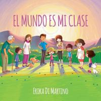 El mundo es mi clase 1981444491 Book Cover