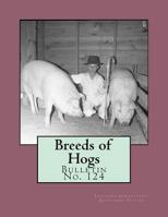 Breeds of Hogs: Bulletin No. 124 1719350302 Book Cover