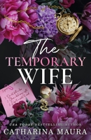 The Temporary Wife: Luca and Valentina's Story 1955981191 Book Cover