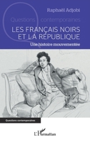 Les Français noirs et la République: Une histoire mouvementée (Questions Contemporaines) (French Edition) 2336453487 Book Cover