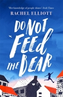 Do not feed the bear 1472259424 Book Cover