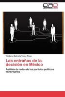 Las entrañas de la decisión en México 3846573442 Book Cover