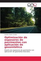 Optimización de espesores de pavimentos con aplicación de geosintético 6202140887 Book Cover
