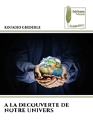 a la Decouverte de Notre Univers (French Edition) 620497338X Book Cover