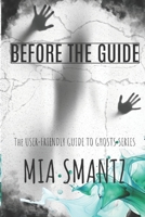 Before the Guide: RH Series (User Friendly Guide to Ghosts) B0F53ZM26Z Book Cover
