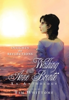 Walking with Anne Brontë: Insights and Reflections 1669878228 Book Cover