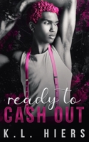 Ready To Cash Out B0D9MHJ8TC Book Cover