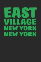 East Village New York Notebook 120 Pages for East Village Lovers 1690943734 Book Cover