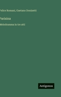 Parisina: Melodramma in tre atti (Italian Edition) 3563209723 Book Cover