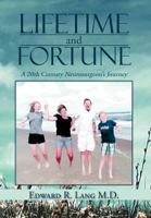 Lifetime and Fortune: A 20th Century Neurosurgeon's Journey 1477148272 Book Cover