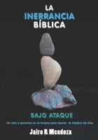 ¿Es aún la Biblia la Palabra de Dios?: ¡La inerrancia bíblica bajo ataque! B08R8ZD9PT Book Cover