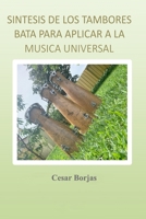 Síntesis de los Tambores Bata Para Aplicar a la Musica Universal 1088679439 Book Cover