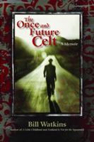 The Once and Future Celt 0976520192 Book Cover