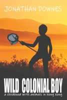 Wild Colonial Boy 1909488631 Book Cover