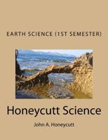Earth Science Workbook (1st Semester) : Honeycutt Science 1981154825 Book Cover